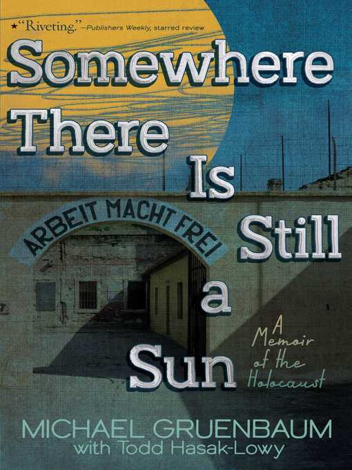 Title details for Somewhere There Is Still a Sun by Michael Gruenbaum - Wait list